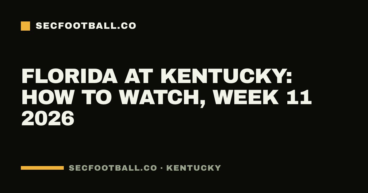 Florida at Kentucky: how to watch, Week 11 2026