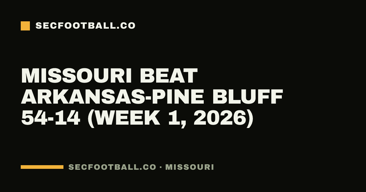 Missouri beat Arkansas-Pine Bluff 54-14 (Week 1, 2026)