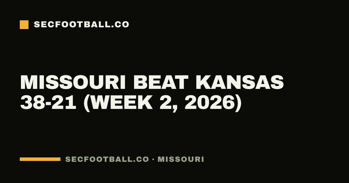 Missouri beat Kansas 38-21 (Week 2, 2026)