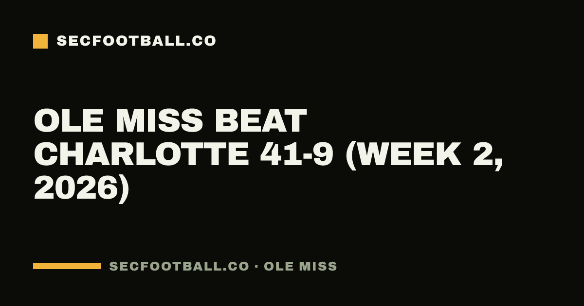 Ole Miss beat Charlotte 41-9 (Week 2, 2026)