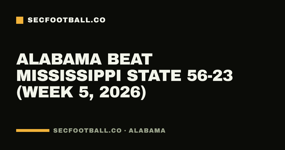 Alabama beat Mississippi State 56-23 (Week 5, 2026)