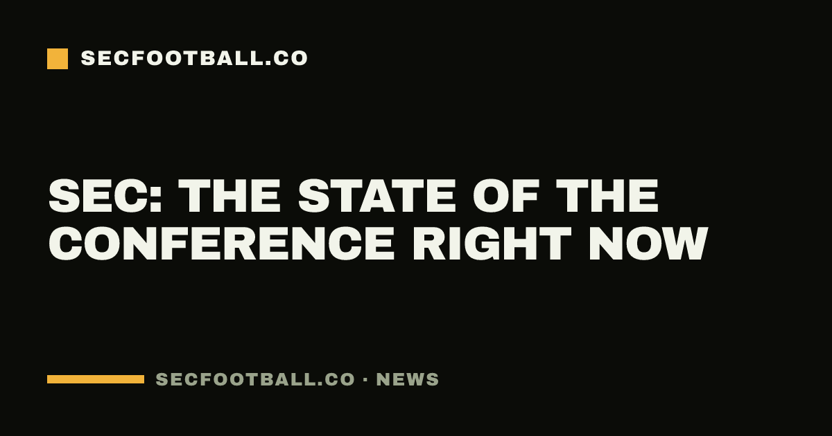 SEC: the state of the conference right now