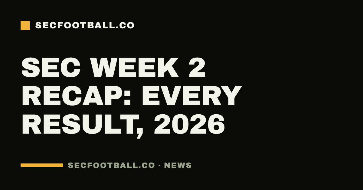 SEC Week 2 recap: every result, 2026